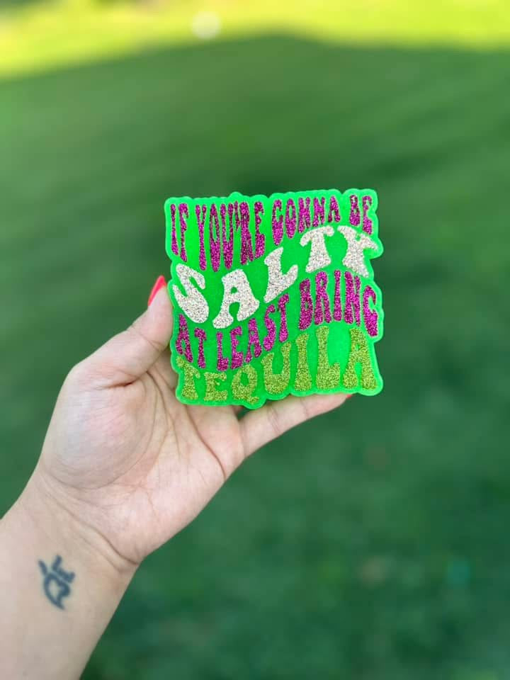 If You’re Going To Be Salty Car Freshie