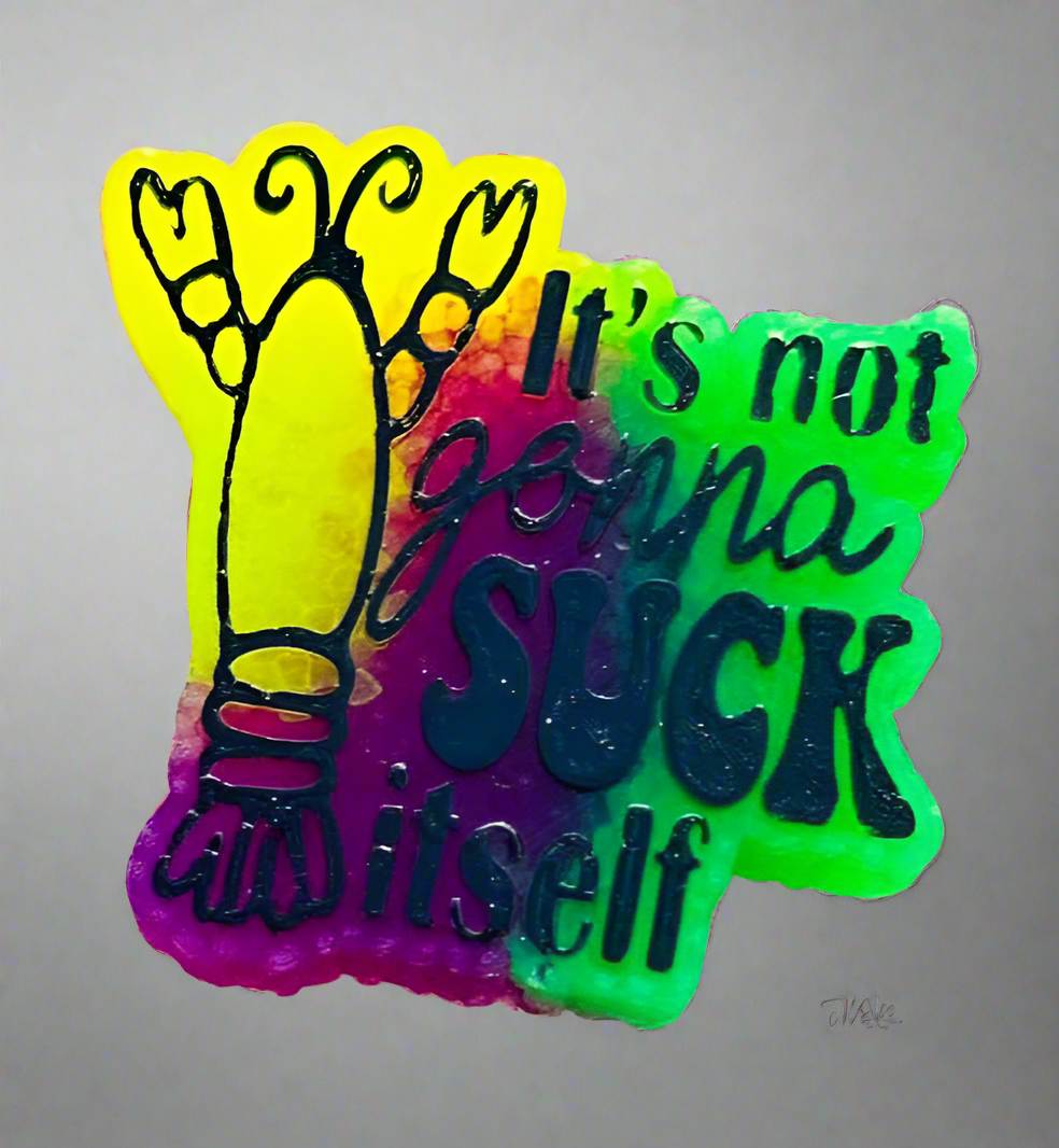 It’s Not Gonna Suck Itself Car Freshie