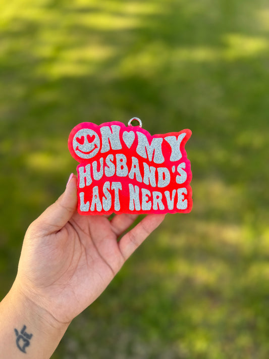 On My Husband’s Last Nerve Car Freshie