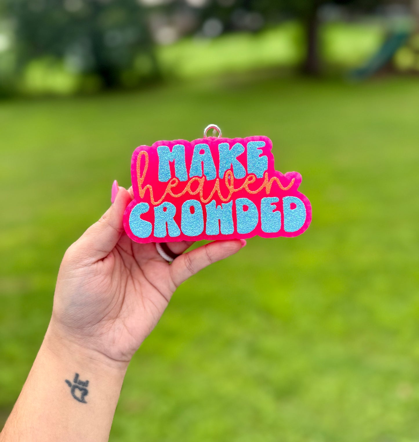 Make Heaven CROWDED Car Freshie